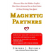 Magnetic Partners: Discover How the Hidden Conflict That Once Attract