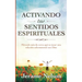 Activating Your Spiritual Senses: Spanish Version