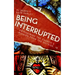 Being Interrupted: Reimagining the Church's Mission from the Outside, in