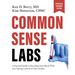 Common Sense Labs: A Practical Guide to Decoding Your Blood Work and Taking Control of Your Health (Updated and Expanded Edition)