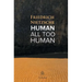 Human, All Too Human: A Book For Free Spirits