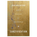 Sanctification: God's Passion for His People