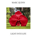 Marc Quinn: Light Into Life