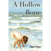 A Hollow Bone