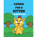 Caring For A Kitten Coloring Book: A Cartoon Guide To Kitten Care For Kids Kitten Care 101 How To Raise A Cat