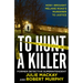 To Hunt a Killer