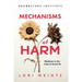 Mechnisms of Harm: Medicine in the Time of Covid-19