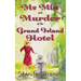 Ms. Mia and Murder at the Grand Island Hotel