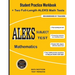 ALEKS Subject Test Mathematics: Student Practice Workbook + Two Full-Length ALEKS Math Tests