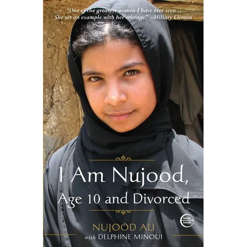 I Am Nujood, Age 10 and Divorced: A Memoir