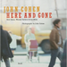 John Cohen: Here and Gone, Bob Dylan, Woody Guthrie & the 1960s