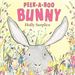 Peek-A-Boo Bunny: An Easter and Springtime Book for Kids