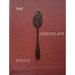 The Chocolate Spoon: Italian Sweets from the Silver Spoon