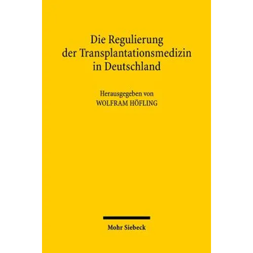 Die Regulierung Der Transplantationsmedizin in Deutschland: Eine Kritische Bestandsaufnahme Nach 10 Jahren Transplantationsgesetz