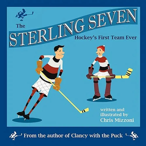 The Sterling Seven, Hockey's First Team Ever