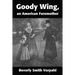 Goody Wing, an American Foremother