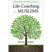 Life Coaching for Muslims: Discover the Best in You!