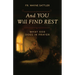 And You Will Find Rest: What God Does in Prayer