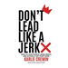Don't Lead Like a Jerk
