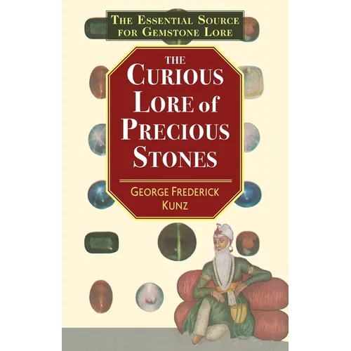 The Curious Lore of Precious Stones