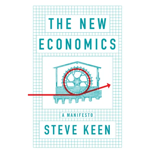 The New Economics: A Manifesto