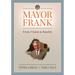 Mayor Frank: From Vision to Reality