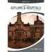 Haunted Asylums & Hospitals