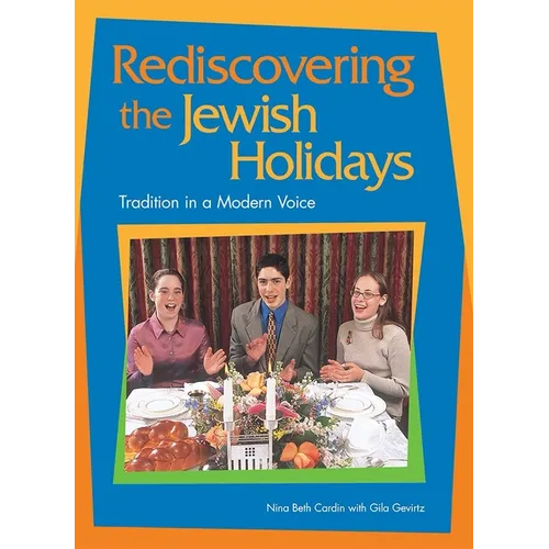 Rediscovering the Jewish Holidays