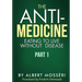 The Anti-Medicine - Eating to Live Without Disease: Part 1
