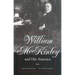 William McKinley and His America: Second Edition