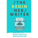 The Beginner Writer: How to Write - and Finish - Your First Book