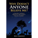 Why Doesn't Anyone Believe Me?: A Multiple Chemical Sensitivity and Anxiety Healing Journey