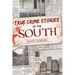 True Crime Stories of the South