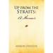 Up from the Straits: A Memoir