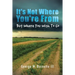 It's Not Where You're from but Where You Wish to Go