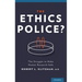 The Ethics Police?: The Struggle to Make Human Research Safe