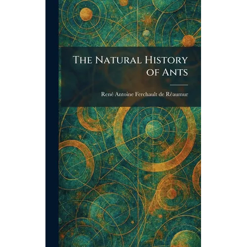 The Natural History of Ants