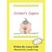 Cricket's Capers