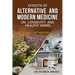 Effects of Alternative and Modern Medicine on Longevity And Healthy Aging