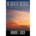 No Greater Sacrifice: A Son's Model to Success