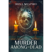 Murder Among the Dead: A Redmond and Haze Mystery Book 12