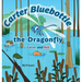 Carter Bluebottle the Dragonfly: Carter and Red