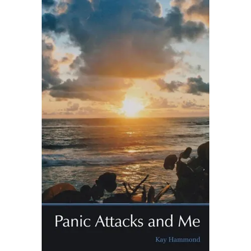 Panic Attacks and Me