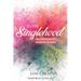 Slayin' Singlehood: Celebrating Life in Every Season