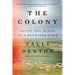 The Colony: Faith and Blood in a Promised Land
