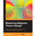 Mastering Magento Theme Design