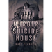 The Murder Suicide House