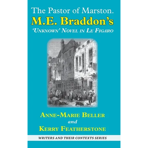 The Pastor of Marston: M. E. Braddon's "Unknown" Novella in Le Figaro
