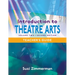 Introduction to Theatre Arts 2: Volume Two, Second Edition
