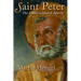 Saint Peter: The Underestimated Apostle